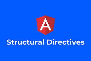 Custom Structural Directives in Angular