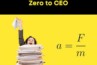 Newton’s Second Law for a Freelancer’s Zero to CEO