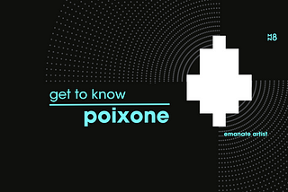 Get To Know: poixone