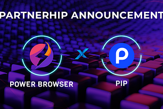 Power Browser and Getpip Unite: A Seamless Partnership for Enhanced User Experience
