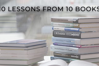 10 LESSONS from 10 BOOKS