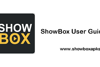 Why Choose ShowBox APK?
