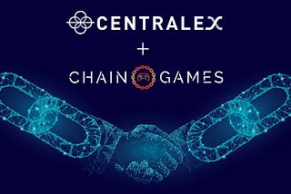Chain Games Partners with Centralex Announcing Token Listing and Airdrop of CENX Tokens to Existing…