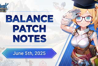 Balance Patch Note — June 5th