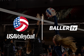 USA Volleyball and BallerTV Announce Multi-Year Broadcast Agreement