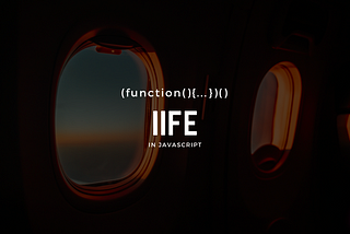 IIFE in Javascript