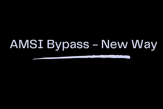 AMSI Bypass New Way 2023