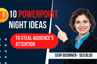 PowerPoint Night Ideas: 10 Inspiring Presentation Examples