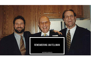 Remembering Jim Fellman