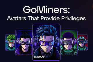 GoMiners: Avatars That Provide Privileges