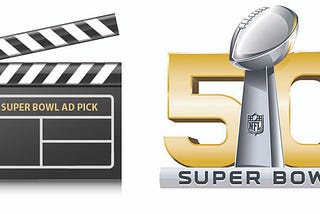 My Super Bowl 50 Ad Pick