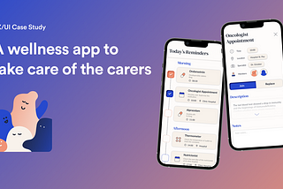 Case study: The wellness app to take care of the carers