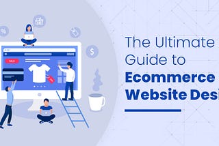 Guide to Ecommerce Website