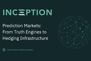Prediction Markets: From Truth Engines to Hedging Infrastructure
