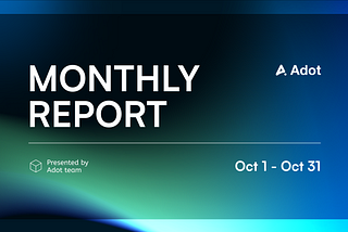 Adot Monthly Report — October 2024