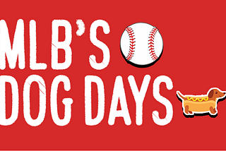 Dog Days #5: Orioles