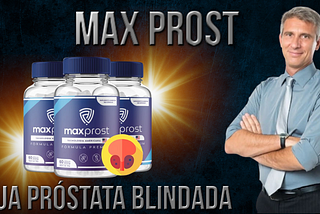 MaxProst: A solução definitiva para a saúde da próstata — Descubra seus benefícios!