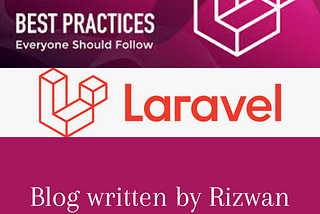 Laravel Best Practices You Should Follow