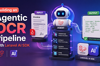 Building an Agentic OCR Pipeline With Laravel AI SDK
