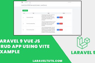 Laravel 9 Vue JS CRUD App using Vite Example