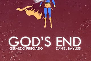 The Story Behind My Viral Superman Webcomic ‘God’s End’