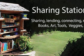 Embracing Sustainability and Building Community Through Sharing Stations