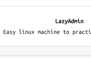 Lazy Admin Walkthrough-Tryhackme