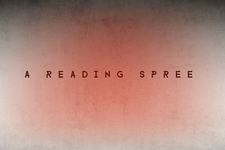 A Reading Spree.