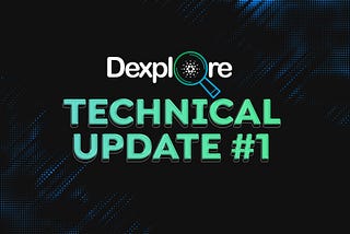 Dexplore Technical Update #1