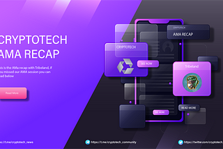 TRIBE LAND AMA Recap
CRYPTOTECH COMMUNITY