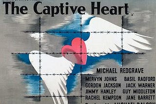 Promotional billboard for the movie “The Captive Heart” showing a red heart with white wings breaking grey clouds with a clear blue sky behind and listing the cast members for the film.