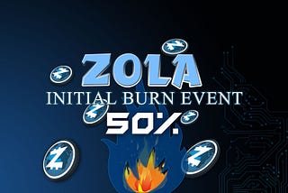 Zola Completes Successful Initial Token Burn Event