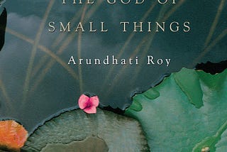 Social Determinism and Protesting Individuals in Arundhati Roy’s The God of Small Things.