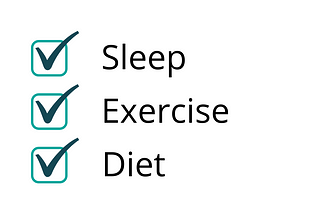 Sleep, Exercise, and Diet