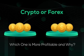 The Ultimate Comparison of Crypto and Forex Trading: Pros, Cons, and Tips