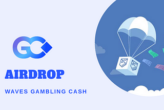 WAVES GAMBLING CASH AIRDROP