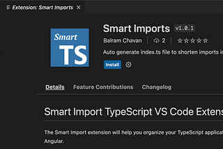 Organize imports using Smart Import Visual Studio Code Extension — TypeScript — Angular, Reactjs…