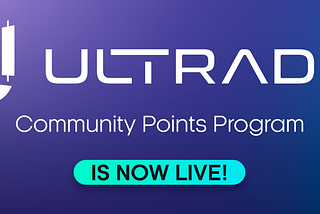 ULTRADE Announces its Community Points Program