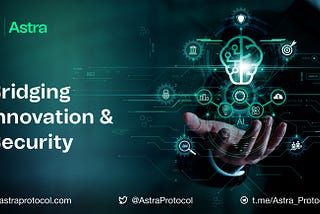 Bridging Innovation and Security: Astra’s Comprehensive Approach to Decentralized Compliance