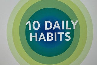 10 Daily Habits for a More Productive and Fulfilling Life