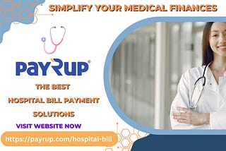 Simplify Your Hospital Bill Payments with payRup