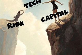 Winter is Coming!! — technology is redefining the relationship between Risk and Capital