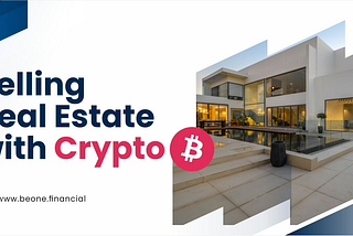 How to Sell Real Estate with Crypto