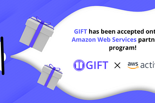 GIFT joins Amazon Web Services (AWS) Activate partner program!