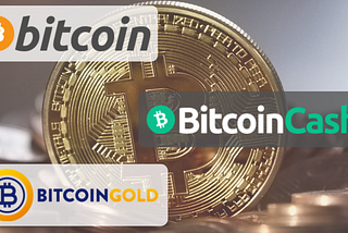 Bitcoin vs Bitcoin Cash vs Bitcoin Gold