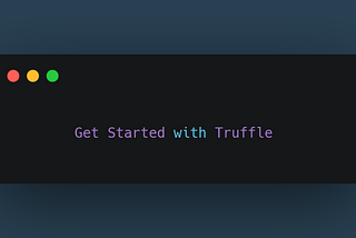 Get your contract compiled using Truffle