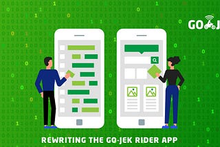 An Architectural overview of the new GO-JEK rider app