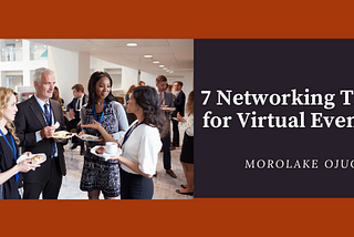 7 Networking Tips for Virtual Events