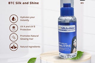 BTC Silk and Shine Hair Serum 100ml