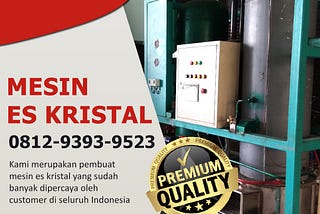 Harga Mesin Es Batu Kristal Terkini 2022